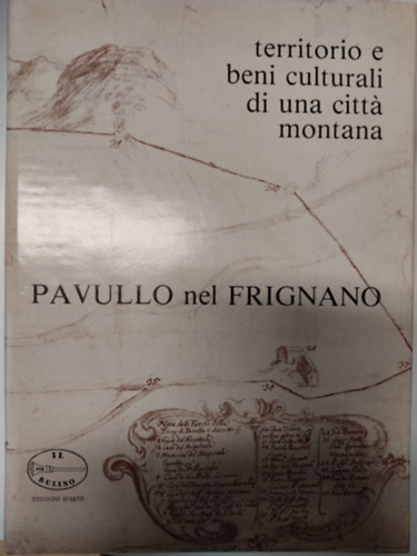 Pavullo nel Frignano - Territorio e beni culturali di una citt� montana