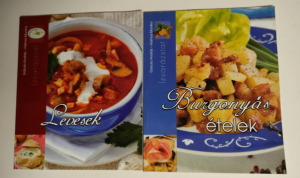 Gabula Andrs-Halmos Monika - 2Db zvarzs egy csomagban - Burgonys telek - Levesek