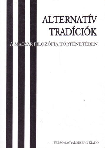 Alternatv tradcik a magyar filozfia trtnetben