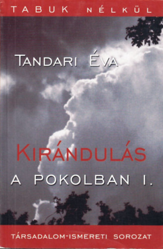 Tandari va - Kirnduls a Pokolban I.