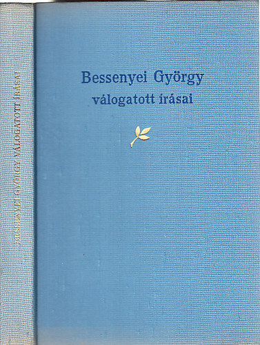 Vajth Lszl  (szerk.) - Bessenyei Gyrgy vlogatott rsai (szmozott)