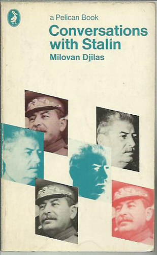 Milovan Djilas - Conversations with Stalin