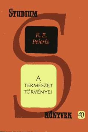 R.E. Peierls - A termszet trvnyei