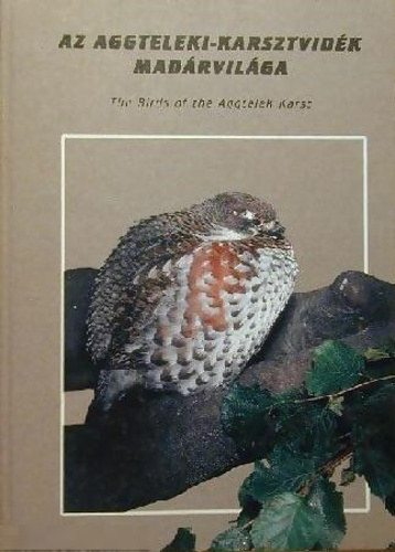 Az Aggteleki-karsztvidk mdrvilga / The Birds of the Aggtelek Karst