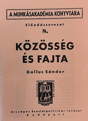 Gallus Sndor - Kzssg s fajta