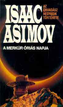 Isaac Asimov - A Merkr ris napja