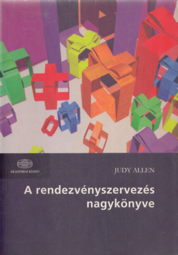 Judy Allen - A rendezvnyszervezs nagyknyve