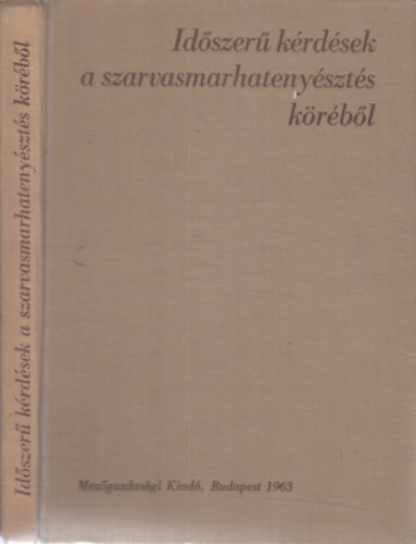 Dr. Horn Art�r - Vladim�r Kozeluha  (szerk.) - Id�szer� k�rd�sek a szarvasmarhateny�szt�s k�r�b�l