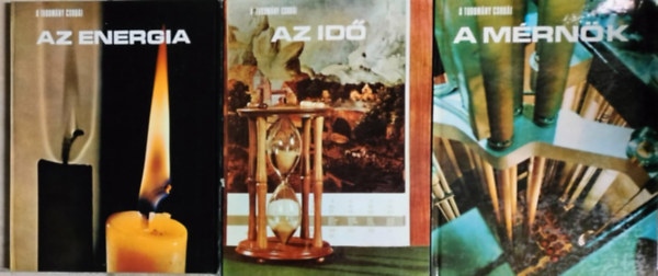 3db " A tudom�ny csod�i " sorozatb�l: A m�rn�k + Az id� + Az energia