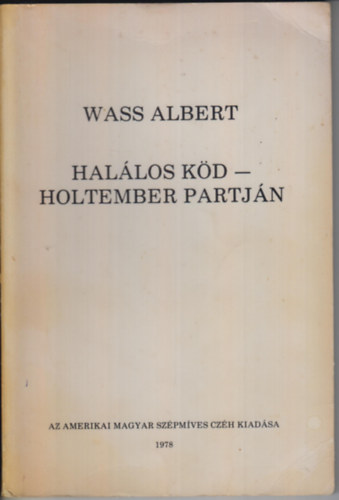Wass Albert - Hal�los k�d-Holtember partj�n