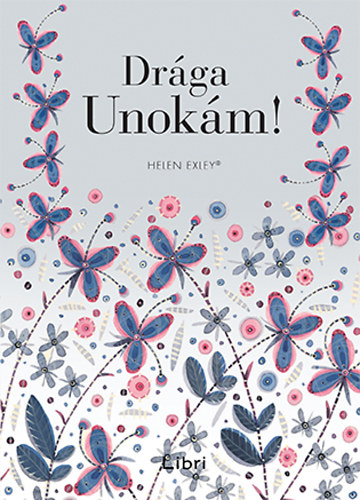 Helen Exley - Drga Unokm!