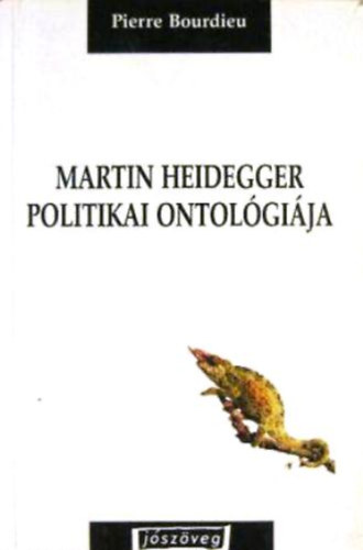 Pierre Bourdieu - Martin Heidegger politikai ontolgija