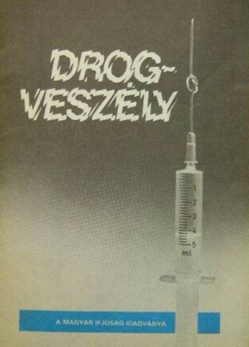Gubcsi Lajos szerk. - Drogveszély