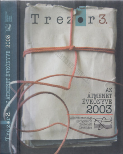 Gyarmati Gyrgy - Trezor 3. - Az tmenet vknyve 2003.