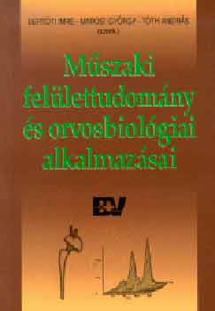 Bertti-Marosi - Mszaki fellettudomny s orvosbiolgiai alkalmazsa