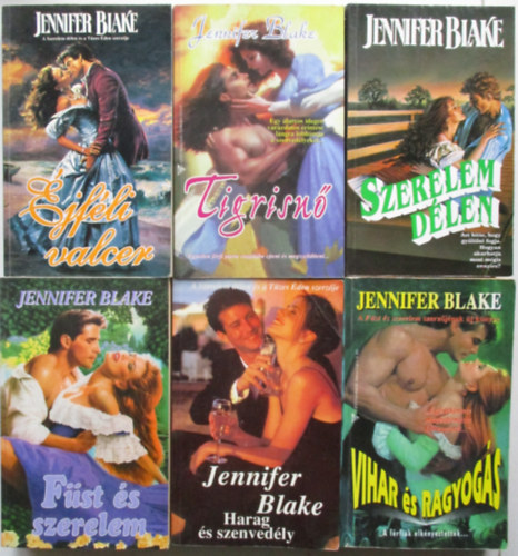 Jennifer Blake - 6 db Jennifer Blake (jfli valcer, Szerelem Dlen, Fst s szerelem, Harags szenvedly, Vihar s ragyogs, Tigrisn)