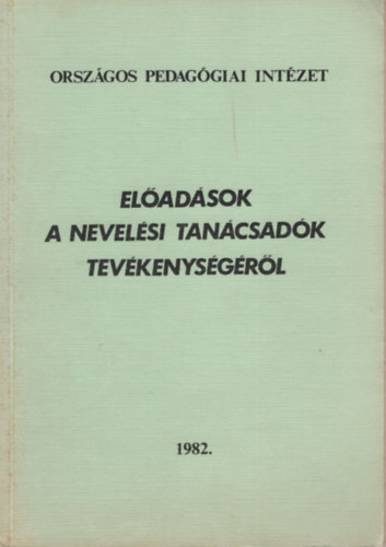 Hoffmann Gertrud - El�ad�sok a nevel�si tan�csad�k tev�kenys�g�r�l