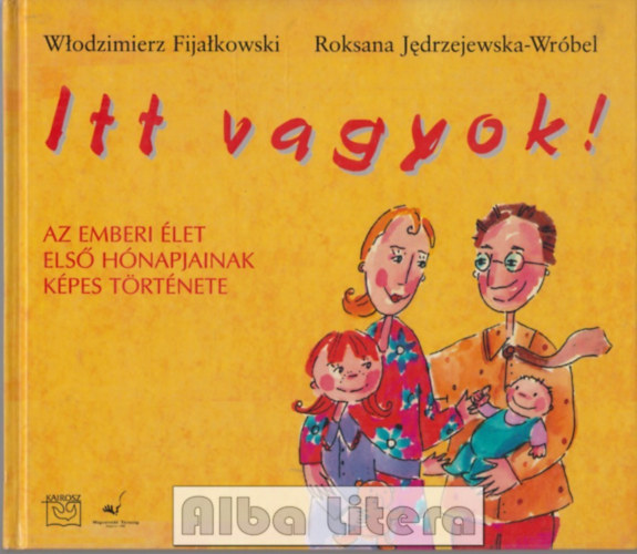 Fijalkowski Jedrzejewska - Itt vagyok!