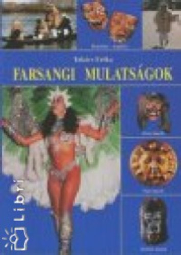 Takcs Erika - Farsangi mulatsgok