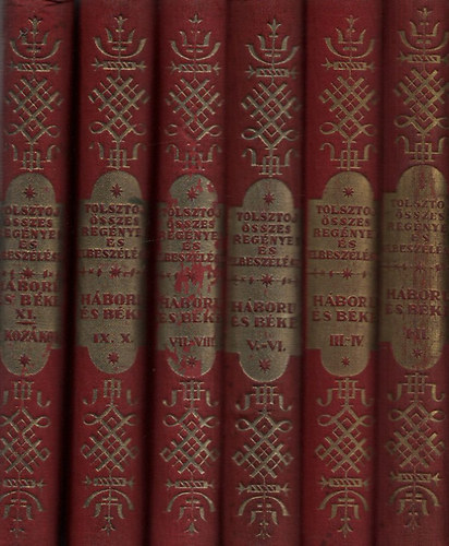 Tolsztoj - H�bor� �s b�ke I-XI. r�sz (Hat k�tetben)