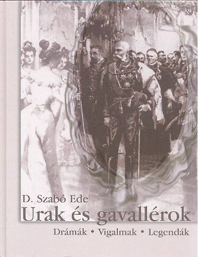 D. Szab Endre - Urak s gavallrok