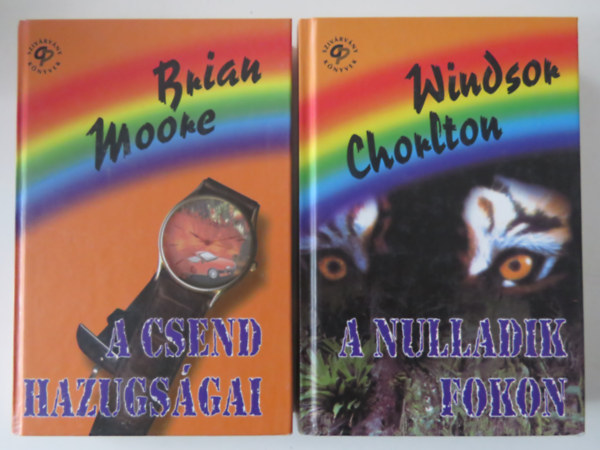 Brian Moore, Windsor Chorlton - 2 db krimi (Szivárvány Könyvek sorozat 1-2.): A csend hazugságai, A nulladik fokon
