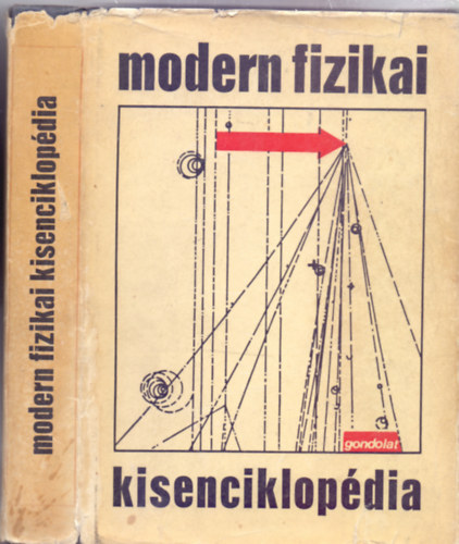 Szerkesztette: Fnyes Imre - Modern fizikai kisenciklopdia