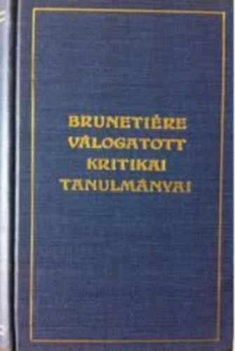 Gulys Pl - Ferdinand Brunetire vlogatott kritikai tanulmnyai