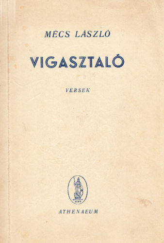 Mécs László - Vigasztaló - Versek