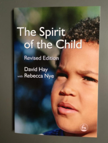 Rebecca nye David Hay - The Spirit of the Child: Revised Edition