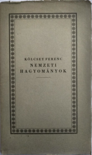 K�lcsey Ferenc - Nemzeti hagyom�nyok 1826