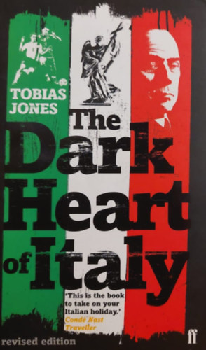 Tobias Jones - The Dark Heart of Italy