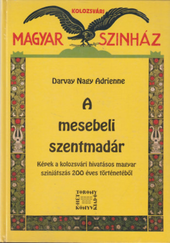 Darvay Nagy Adrienne - A mesebeli szentmad�r
