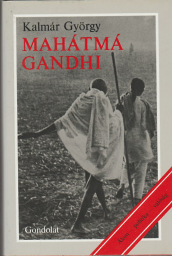 Kalmr Gyrgy - Mahtm Gandhi