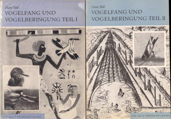 Hans Bub - Vogelfang und Vogelberingung Teil I-II.