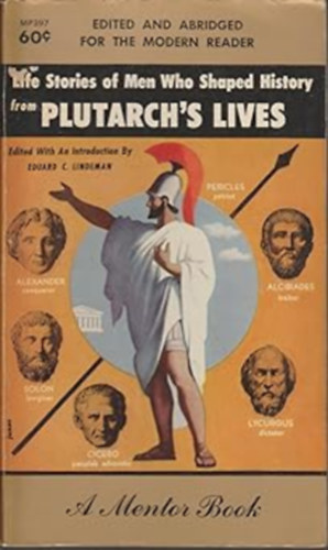 Eduard C. Lindeman - Life Stories of Men Who Shaped History from Plutarch's Lives