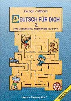 Balogh Zolt�nn� - Deutsch f�r Dich. N�met nyelvk�nyv kisgyermekeknek 2. NT-56351/II