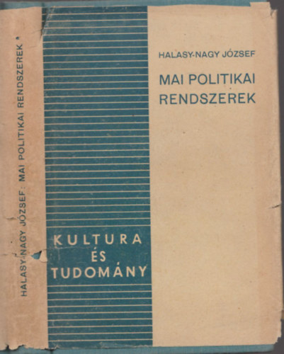 Halasy-Nagy Jzsef - Mai politikai rendszerek (Kultura s tudomny)