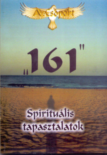 Theresia Vahmas-Terez Markez  (szerk.) - "161" - Spiritulis tapasztalatok