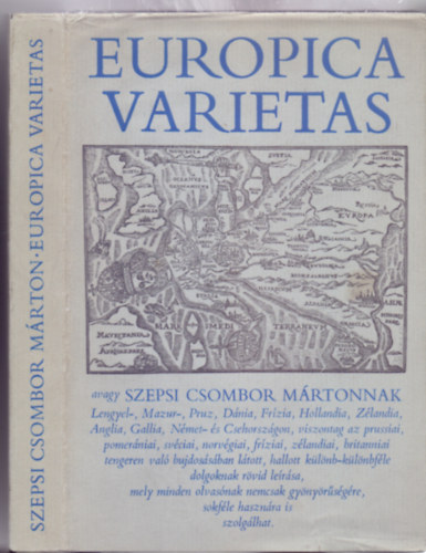 Szepsi Csombor Mrton - Europica varietas - avagy Szepsi Csombor Mrtonnak...bujdossban ltott, hallott klnb-klnbfle dolgoknak rvid lersa...