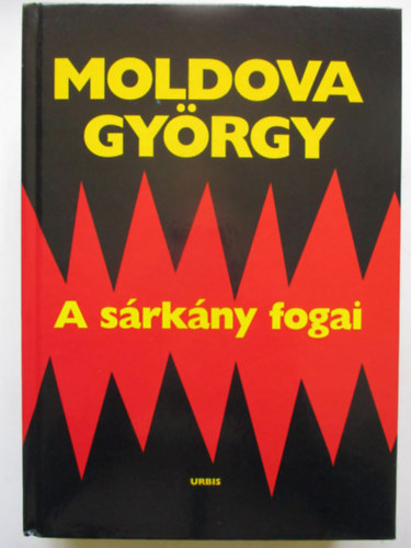 Moldova Gyrgy - A srkny fogai