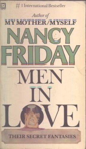 Nancy Friday - Men in Love (Men's sexual fantasies - The Triumph of Love Over Rage)