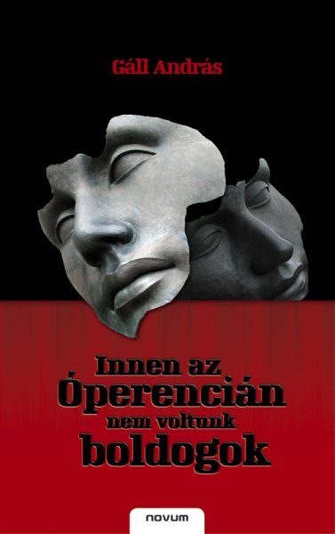 G�ll Andr�s - Innen az �perenci�n nem voltunk boldogok