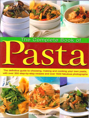 Jeni Wright - The Complete Book of Pasta