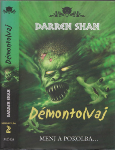 Darren Shan - D�montolvaj - Menj a pokolba...