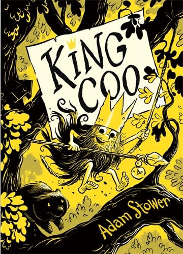 Adam Stower - King Coo: The Secret in the Woods