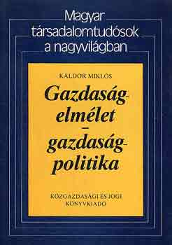 Kldor Mikls - Gazdasgelmlet-gazdasgpolitika