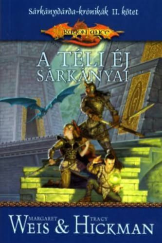 Margaret Weis - Tracy Hickman - A t�li �j s�rk�nyai (DragonLance Kr�nik�k 2. k�tet)