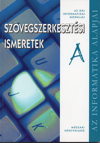 Kiss Csaba; Krn�cs Andr�s - Sz�vegszerkezt�si ismeretek A