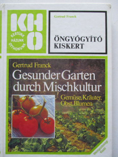 Gertrud Franck - Öngyógyító kiskert